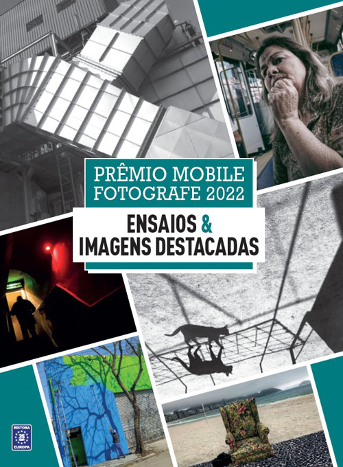 Prêmio Mobile Fotografe 2022 - Ensaios e Imagens Destacadas
