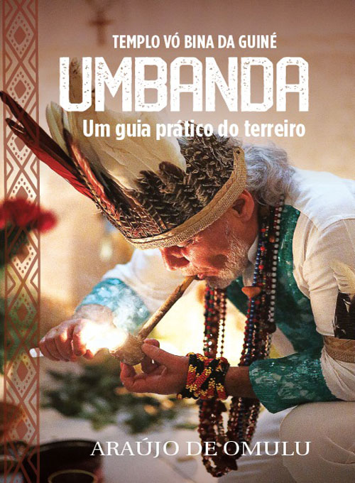 Umbanda: Um guia prático do terreiro