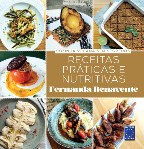 Coleção Cozinha Sem Segredos - Receitas Práticas e Nutritivas - Fernanda Benavente