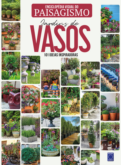 Enciclopédia Visual do Paisagismo - Jardins de Vasos