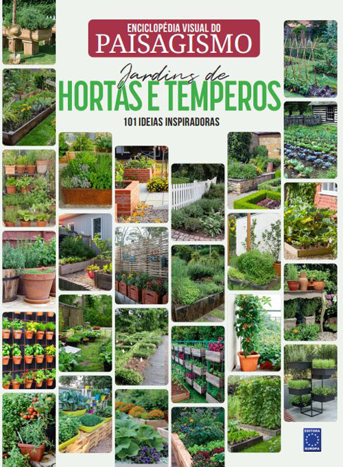 Enciclopédia Visual do Paisagismo - Jardins de Hortas e Temperos
