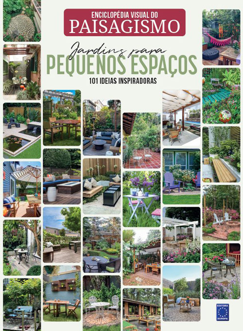 Enciclopédia Visual do Paisagismo - Jardins para Pequenos Espaços