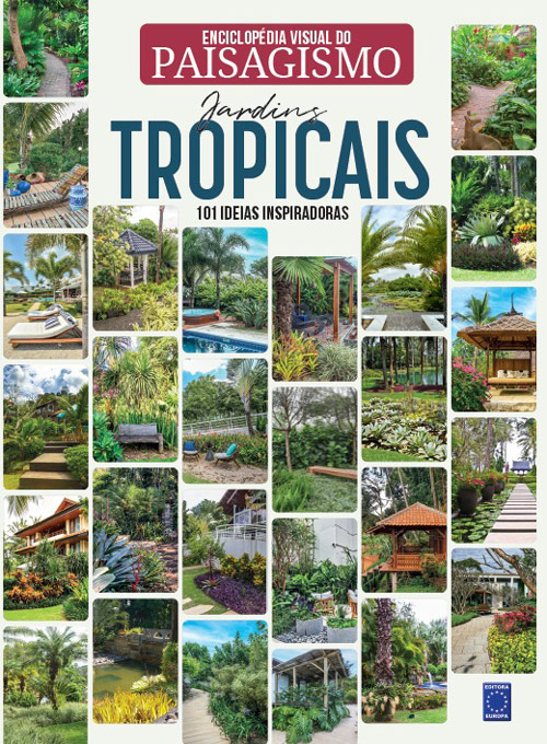 Enciclopédia Visual do Paisagismo - Jardins Tropicais