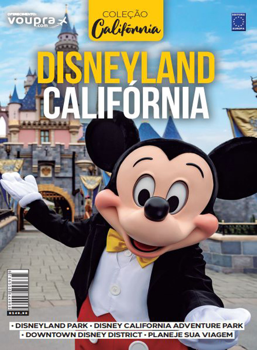 Disneyland Califórnia - Guia Completo