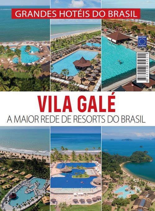 Grandes Hotéis do Brasil: Resorts Vila Galé