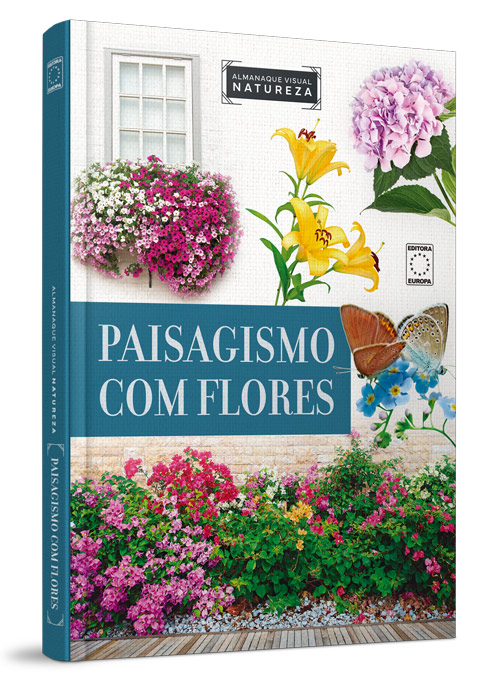 Almanaque Visual Natureza - Paisagismo com Flores