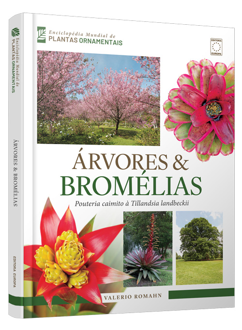 Enciclopédia Mundial de Plantas Ornamentais - Árvores e Bromélias