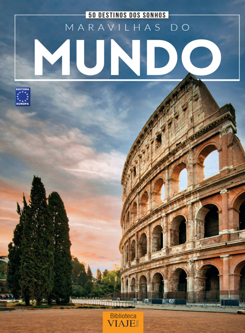 50 Destinos dos Sonhos - Maravilhas do Mundo