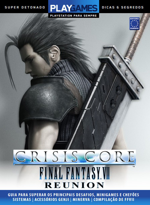 Editora Europa - Super Detonado PLAY Games - Crisis Core Final Fantasy VII  Reunion