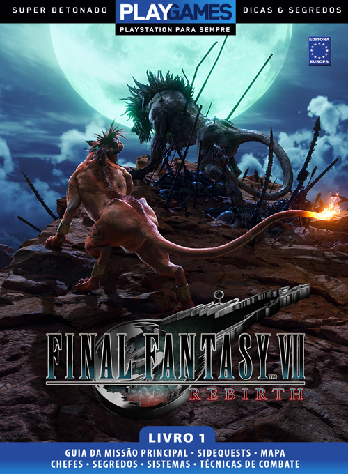 Super Detonado PLAY Games - Final Fantasy VII Rebirth - Livro 1