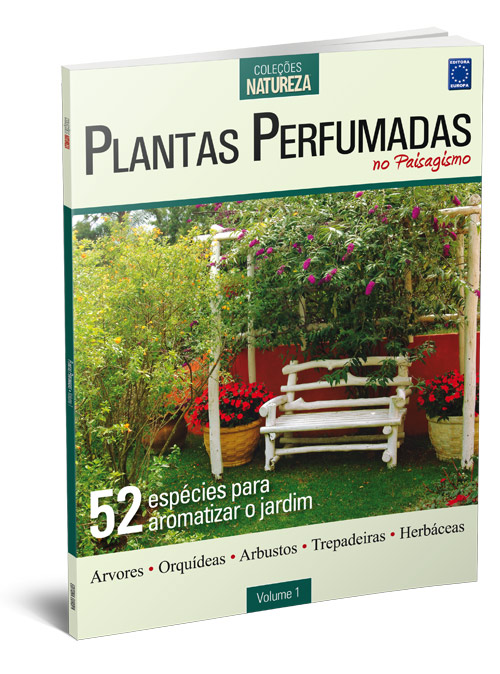 Coleção Natureza - Plantas Perfumadas no Paisagismo