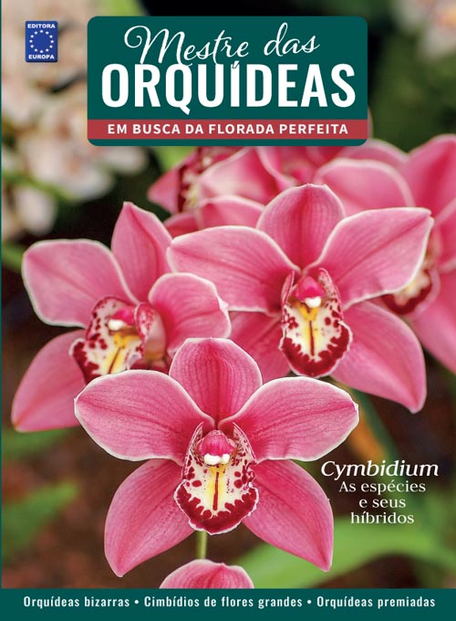 Mestre das Orquídeas - Volume 16: Cymbidium, as espécies e seus híbridos