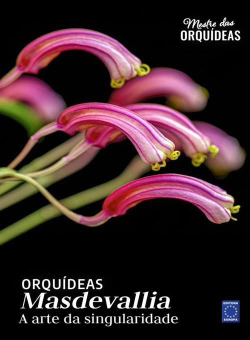Mestre das Orquídeas - Volume 27: Orquídeas Masdevallia