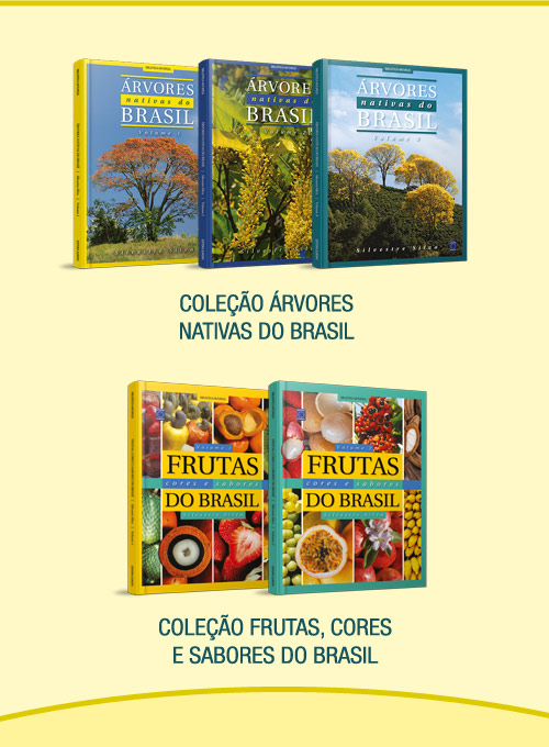 Coleção Árvores do Brasil + Coleção Frutas, Cores e Sabores do Brasil
