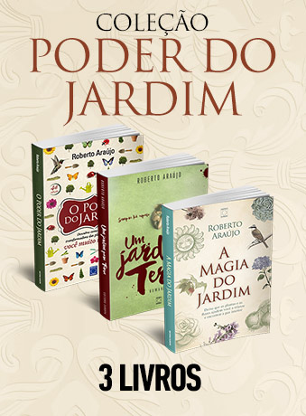 Coleção Poder do Jardim - 3 livros