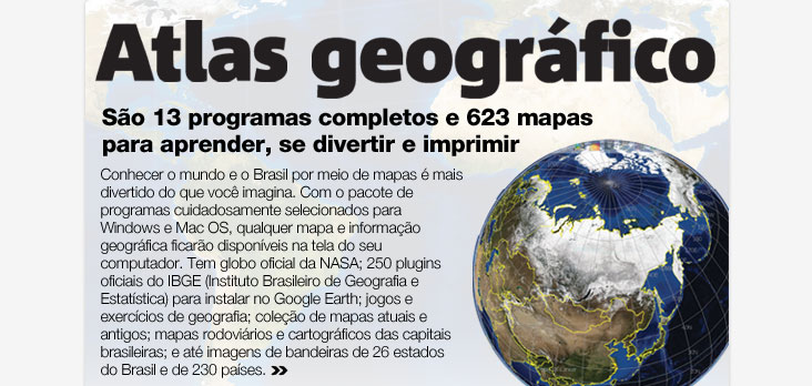 Atlas geográfico - São 13 programas completos e 623 mapas para aprender, se divertir e imprimir.