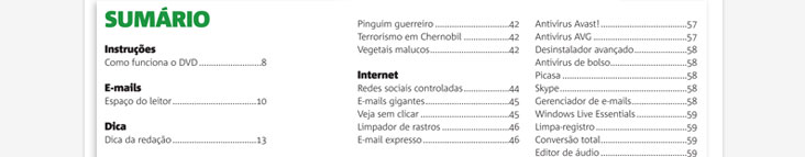 Internet: Redes sociais controladas - E-mails gigantes - Veja sem clicar - Limpador de rastros - E-mail expresso.